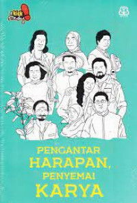 Pengantar Harapan, Penyemai Karya