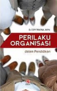 Perilaku Organisasi Dalam Pendidikan