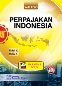 Perpajakan Indonesia : Edisi 12-Buku 1