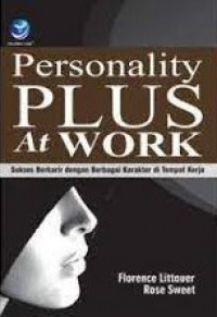 Personality Plus At Work Sukses Berkarir dengan Berbagai Karakter di tempat Kerja