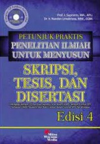 Petunjuk Praktis penelitian ilmiah untuk menyusun skripsi, tesis, dan disertasi + CD