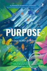 Purpose : living in the process