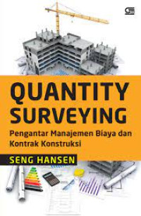 Quantity Surveying Pengantar Manajemen Biaya Dan Kontrak Kontruksi