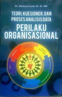 Teori, kuesioner, dan proses analisis data perilaku organisasional