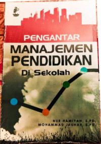 Pengantar Manajemen Pendidikan Di Sekolah