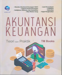 Akuntansi keuangan : teori dan praktik