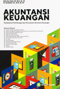 Akuntansi Keuangan : Pemahaman Perhitungan dan Pencatatan Akuntansi Keuangan