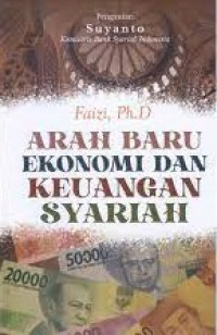 Arah baru ekonomi dan keuangan syariah