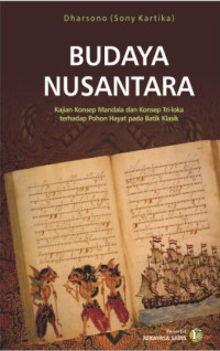 Budaya Nusantara : Kajian konsep mandala dan konsep tri loka / buana terhadap pohon hayat pada batik klasik