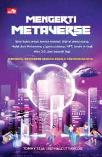 Image of MENGERTI METAVERSE : SATU BUKU UNTUK SEMUA REVOLUSI DIGITAL MENDATANG, MULAI DARI METAVERSE, CRYPTOCURRENCY, NTF, TANAH VIRTUAL, WEB 3.0, DAN BANYAK LAGI