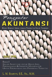 Pengantar Akuntansi : Mudah Membuat Jurnal Dengan Pendekatan Siklus Transaksi