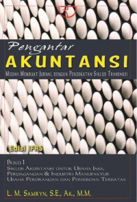 Pengantar Akuntansi : Mudah Membuat Jurnal Dengan Pendekatan Siklus Transaksi