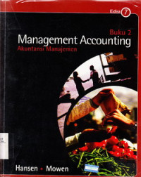 Management Accounting : akunansi manajemen