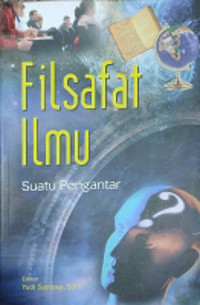 Filsafat Ilmu Suatu Pengantar