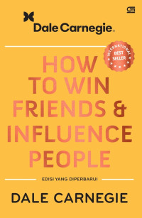 HOW TO WIN FRIENDS & INFLUENCE PEOPLE