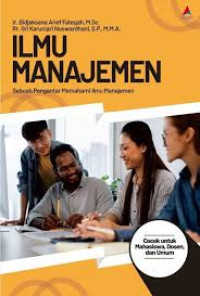 ILMU MANAJEMEN: Sebuah Pengantar Memahami Ilmu Manajemen