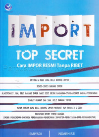 Import Top Secret : cara impor resmi tanpa ribet