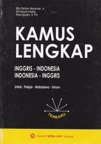 Kamus lengkap Inggris-Indonesia Indonesia-Inggris : untuk pelajar, mahasiswa, umum