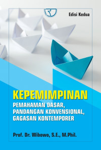 Kepemimpinan Pemahaman Dasar, Pandangan Konvensional, Gagasan Kontemporer