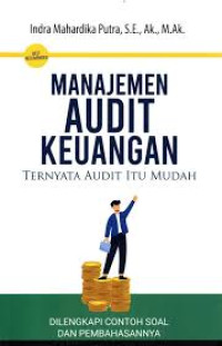MANAJEMEN AUDIT KEUANGAN: TERNYATA AUDIT ITU MUDAH