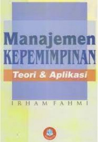 Manajemen Kepemimpinan Teori & Aplikasi