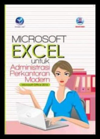 Microsoft Excel Untuk Administrasi Perkantoran Modern : Microsoft Office 2016