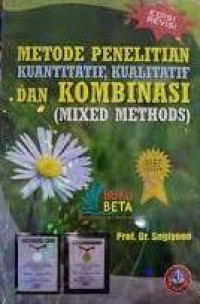 Metode penelitian kuantitatif, kualitatif, dan kombinasi (Mixed Methods)