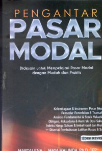 Pengantar pasar modal : Didesain untuk mempelajari pasar modal dengan mudah dan praktis