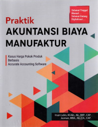 Praktik Akuntansi Biaya Manufaktur