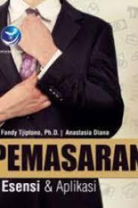 Pemasaran : Esensi & Aplikasi