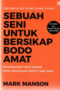 SEBUAH SENI UNTUK BERSIKAP BODO AMAT