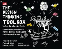 THE DESIGN THINKING TOOLBOX: Toolbox Cara Berpikir Desain
