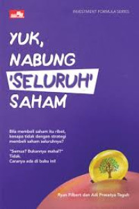 YUK, NABUNG 'SELURUH' SAHAM